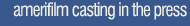 amerifilm casting in the press