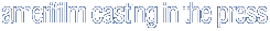 Amerifilm Casting in the press
