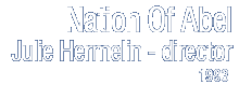 Nation of Abel - Julie Hermelin, Director (1993)